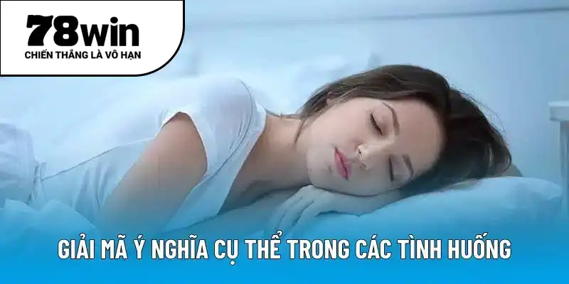Giải mã ý nghĩa cụ thể trong các tình huống